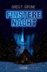 FINSTERE NACHT - Greg F. Gifune - 9783958350885