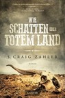 WIE SCHATTEN ÜBER TOTEM LAND - S. Craig Zahler - 9783958352780