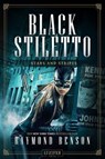 STARS AND STRIPES (Black Stiletto 3) - Raymond Benson - 9783958354470