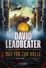DAS TOR ZUR HÖLLE (Matt Drake Abenteuer 3) - David Leadbeater - 9783958355897