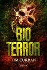 BIOTERROR - Tim Curran - 9783958356108