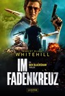 IM FADENKREUZ - Robert Blake Whitehill - 9783958356184