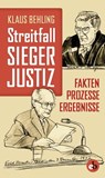 Streitfall Siegerjustiz - Klaus Behling - 9783958415119
