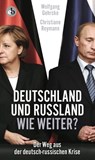 Deutschland und Russland - wie weiter? - Wolgang Gehrcke ; Christiane Reymann - 9783958415393