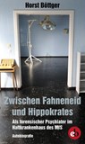 Zwischen Fahneneid und Hippokrates - Horst Böttger - 9783958415720