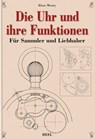 Die Uhr und ihre Funktionen - Klaus Menny - 9783958430013