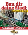 Bau dir deine Stadt - Profimodell: Taxi - Joachim Klang ; Oliver Albrecht - 9783958430082