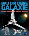 Bau dir deine Galaxie - Joachim Klang ; Oliver Albrecht ; Lutz Uhlmann ; Tim Bischoff - 9783958430464