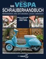 Das Vespa Schrauberhandbuch - Mark Paxton - 9783958431553
