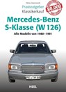 Praxisratgeber Klassikerkauf Mercedes-Benz S-Klasse (W 126) - Tobias Zoporowski - 9783958433373