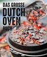 Das große Dutch Oven Buch - Carsten Bothe - 9783958433656