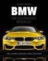 BMW - Die schönsten Modelle - Roland Löwisch - 9783958434066