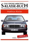 Das große Mercedes-S-Klasse-Buch - Matthias Röcke - 9783958435087