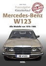 Praxisratgeber Klassikerkauf Mercedes Benz W 123 - Julian Parish - 9783958438811