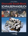 Chevrolet Small-Block Schrauberhandbuch - Thomas J. Madigan - 9783958438989