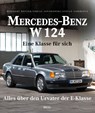 Mercedes-Benz W 124 - Heribert Hofner ; Tobias Zoporowski ; Stefan Commertz - 9783958439962