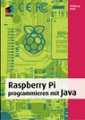 Raspberry Pi programmieren mit Java - Wolfgang Höfer - 9783958450554