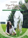Das Flüstern der Pferde - Tina Schumacher - 9783958470262