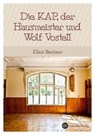 Die Kap, der Hausmeister und Wolf Vostell - Klaus Neuhaus - 9783958492660