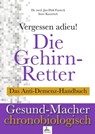 Die Gehirn-Retter - Imre Kusztrich ; Dr. med. Jan-Dirk Fauteck - 9783958493599