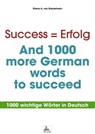 Success = Erfolg - And 1000 more German words to succeed - Diana A. von Ganselwein - 9783958493940