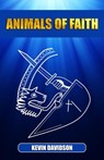 Animals of Faith - Kevin Davidson - 9783958496187