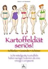 Kartoffeldiät seriös! - Diana A. von Ganselwein - 9783958496453