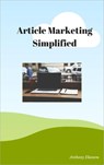 Article Marketing Simplified - Anthony Ekanem - 9783958497115