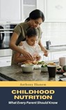 Childhood Nutrition - Anthony Ekanem - 9783958497269