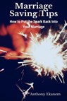 Marriage Saving Tips - Anthony Ekanem - 9783958499577