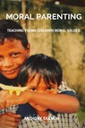 Moral Parenting - Anthony Ekanem - 9783958499676