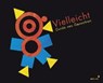 Vielleicht - GENECHTEN,  Guido Van - 9783958540712