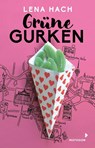 Grüne Gurken - Lena Hach - 9783958541955