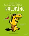 Zum Geburtstag viel Glück, Palomino - Michaël Escoffier - 9783958542235