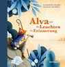 Alva und das Leuchten der Erinnerung (Geschenkausgabe) - Alexandra Helmig - 9783958542693