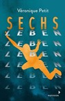 Sechs Leben - Véronique Petit - 9783958548473
