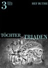 Töchter der Triaden - Band3 - Hef Buthe - 9783958650305