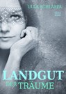 Landgut der Träume - Ulla Schlappa - 9783958650435