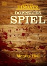 Einfacher Einsatz - Doppeltes Spiel - Monika Heil - 9783958650879