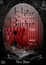 Hüter der verborgenen Bücher - Karin Richner - 9783958651579