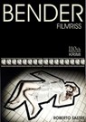BENDER - Filmriss - Roberto Sastre - 9783958651852