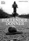 Rollender Donner 1 - Roberto Sastre - 9783958651890