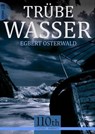 Trübe Wasser - Egbert Osterwald - 9783958653764