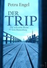 Der Trip - Petru Engel - 9783958654303