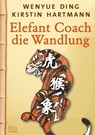 Elefant Coach - Wenyue Ding ; Kirstin Hartmann - 9783958655089