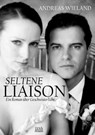 Seltene Liaison - Andreas Wieland - 9783958657021