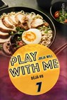 Play with me 7: Déjà-vu - Julia Will - 9783958691452