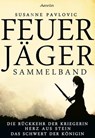 Feuerjäger - Sammelband - Juri Susanne Pavlovic - 9783958691506