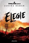 Zombie Zone Germany: Elegie - Janika Rehak - 9783958693579