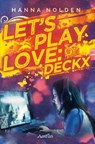 Let´s play love: Deckx - Hanna Nolden - 9783958694002